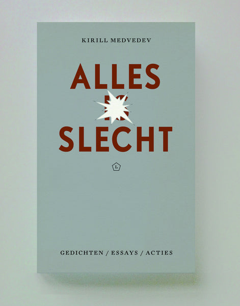 Alles is slecht, Kirill Medvedev