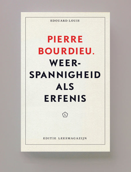 Pierre Bourdieu: Weerspannigheid als erfenis, Édouard Louis.