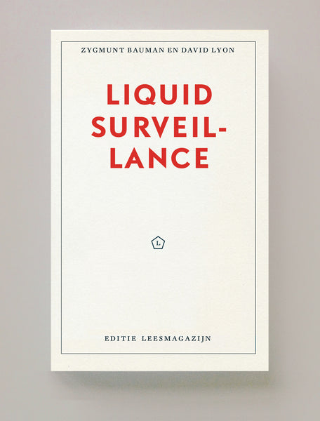 Liquid Surveillance, Zygmunt Bauman, David Lyon