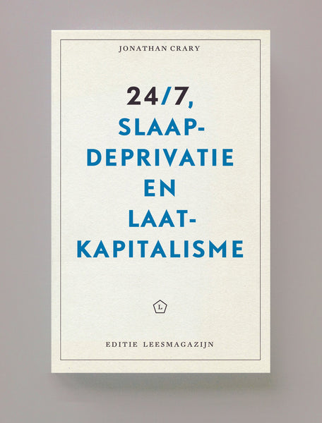 24/7 Slaapdeprivatie en laatkapitalisme, Jonathan Crary