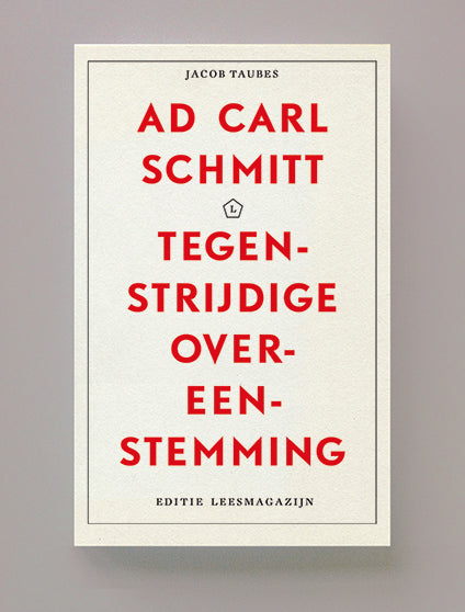 Ad Carl Schmitt, Tegenstrijdige overeenstemming, Jacob Taubes