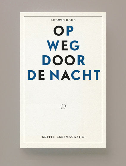 Op weg door de nacht, Ludwig Hohl
