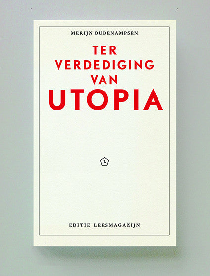 Ter verdediging van Utopia, Merijn Oudenampsen