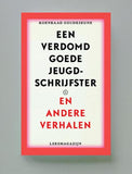 Een verdomd goede jeugdschrijfster & andere verhalen