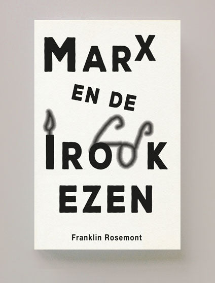 Karl Marx en de Irokezen – Franklin Rosemont