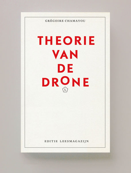 Theorie van de Drone, Gregoire Chamayou