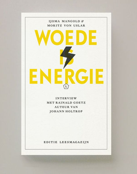 Woede is energie, Moritz von Uslar, Ijoma Mangold